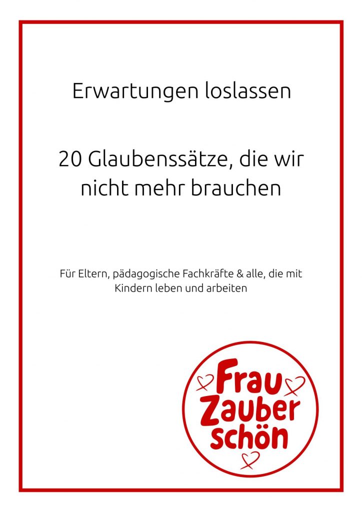 Erwartungen loslassen – 20 Glaubenssätze die wir nicht mehr brauchen 1-1