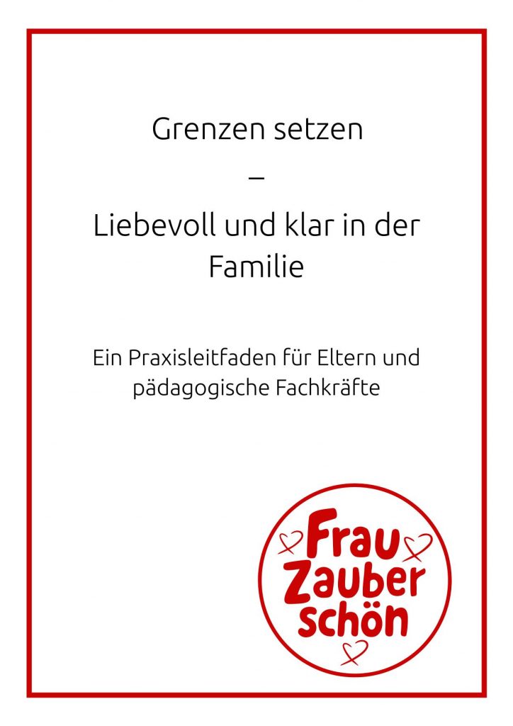 Grenzen setzen – liebevoll und klar in der Familie-1