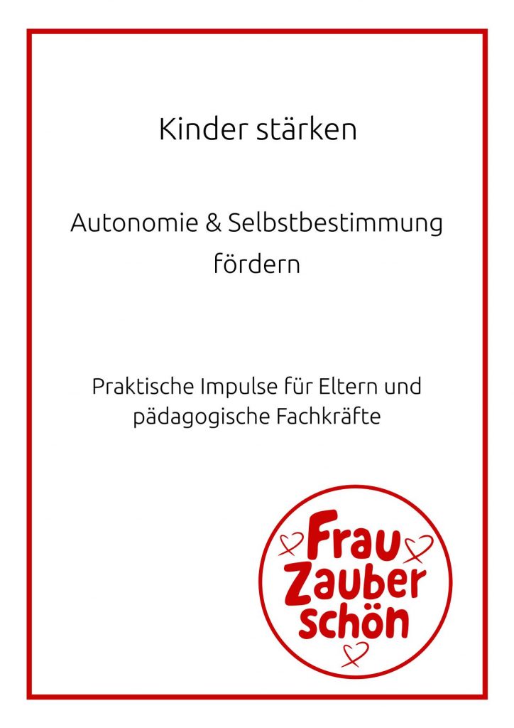 Kinder stärken – Autonomie und Selbstbestimmung fördern-1