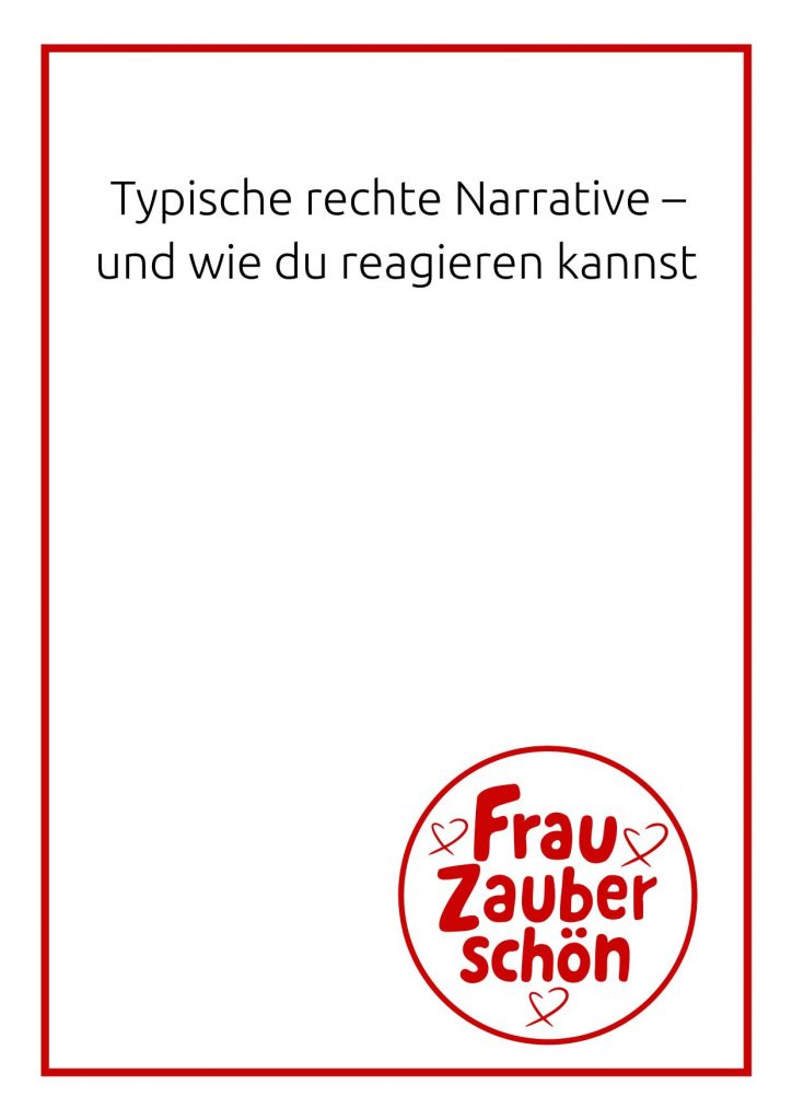 Typische rechte Narrative – und wie du reagieren kannst-1