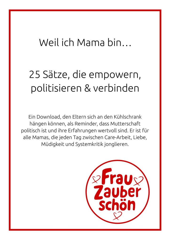 Weil ich Mama bin – 25 Sätze die empowern politisieren verbinden-1